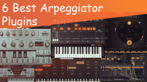6 Best Arpeggiator Plugins